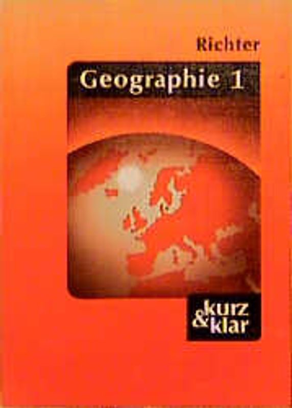Geographie 1 - kurz & klar. Allgemeine Geographie