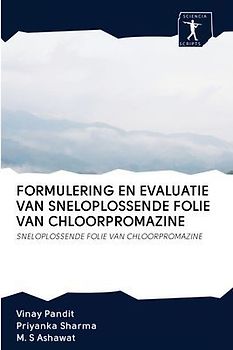 FORMULERING EN EVALUATIE VAN SNELOPLOSSENDE FOLIE VAN CHLOORPROMAZINE