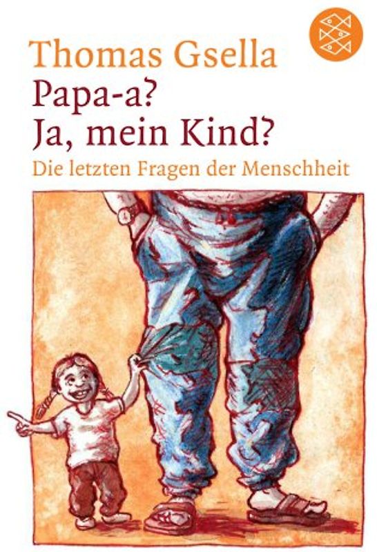 Papa-a? Ja, mein Kind?