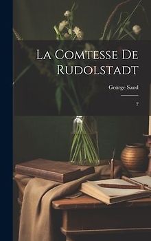 La comtesse de Rudolstadt: 2