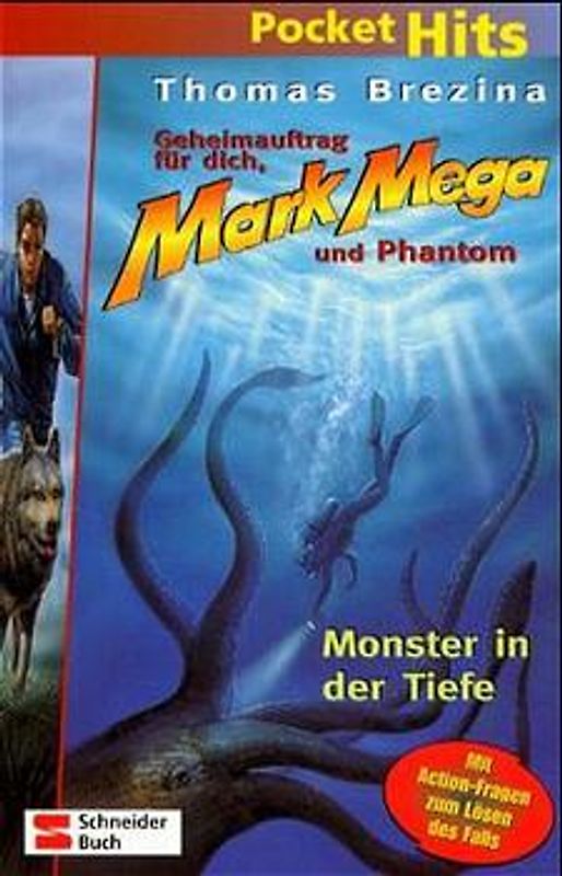 Geheimauftrag für dich, Mark Mega und Phantom / Monster in der Tiefe