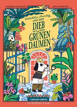 Detektiv Stanley und der Dieb mit dem grünen Daumen