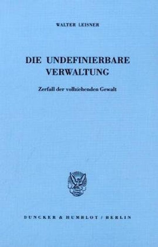Die undefinierbare Verwaltung.