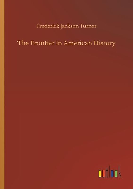 The Frontier in American History