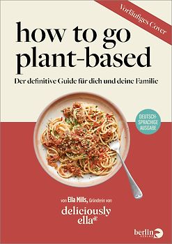 Deliciously Ella – How To Go Plant-Based