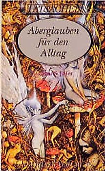 Aberglauben für den Alltag