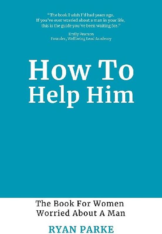 How To Help Him