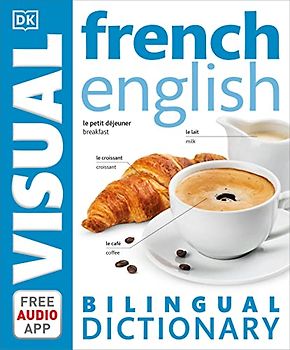 French–English Bilingual Visual Dictionary (DK Bilingual Visual Dictionaries)
