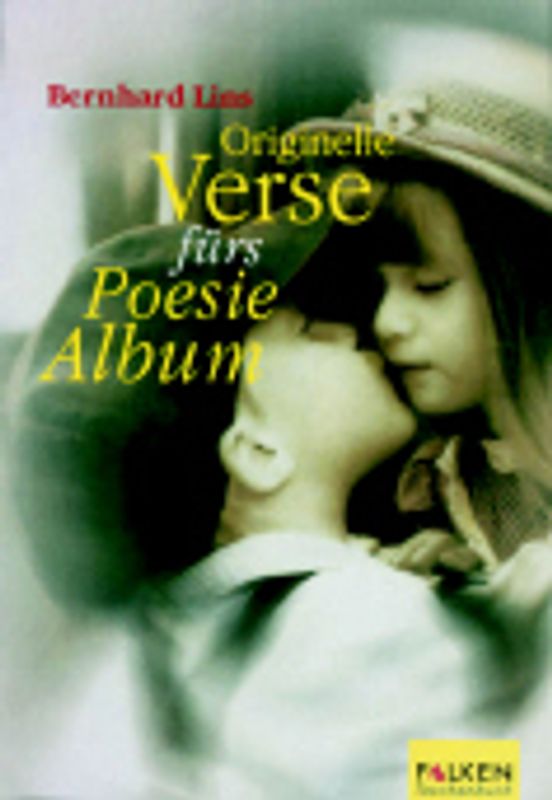 Originelle Verse fürs Poesiealbum