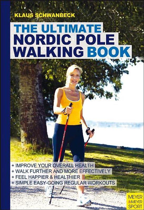 The Ultimate Nordic Pole Walking Book