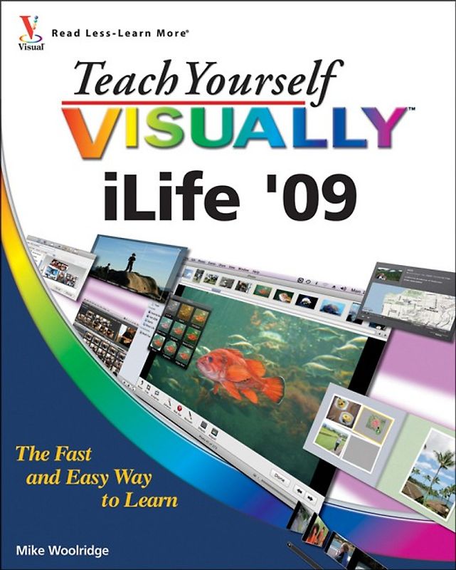 Teach Yourself VISUALLY iLife '09