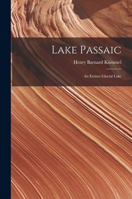Lake Passaic: An Extinct Glacial Lake