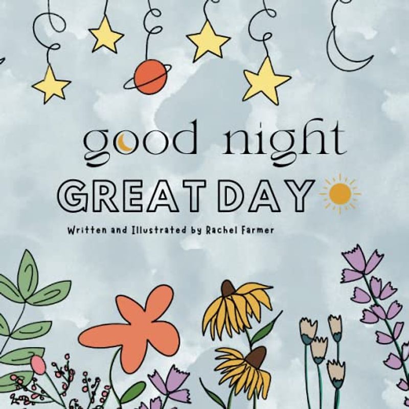 Good Night, Great Day