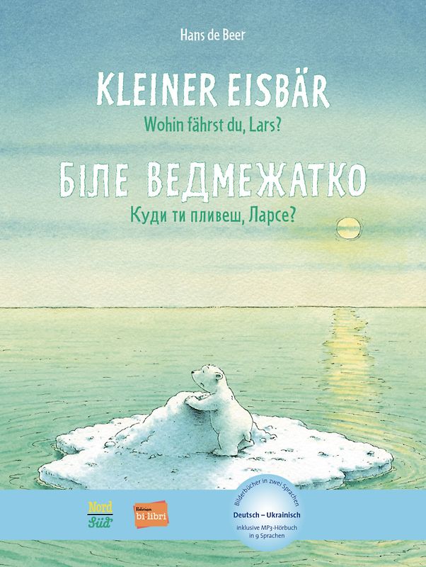 Kleiner Eisbär - Wohin fährst du, Lars? (Deutsch-Ukrainisch)