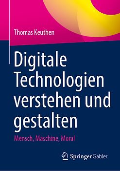 Digitale Technologien verstehen und gestalten