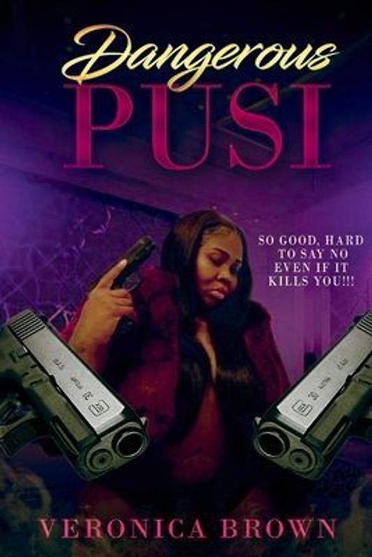 Dangerous Pussi: So Good Hard to Say No Even If She Kills You