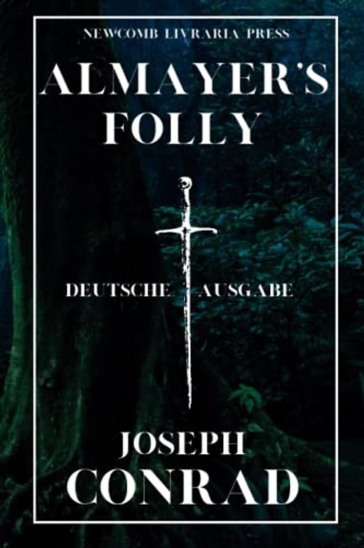 Almayer's Folly: Deutsche Ausgabe