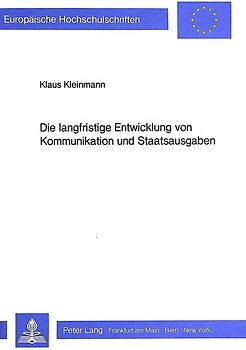 Die langfristige Entwicklung von Kommunikation und Staatsausgaben