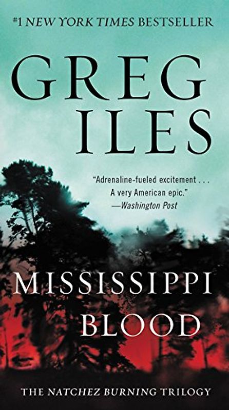 Mississippi Blood: The Natchez Burning Trilogy (Penn Cage, 6, Band 1)