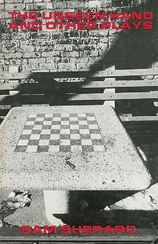 Unseen Hand and Other Plays by Sam Shepard