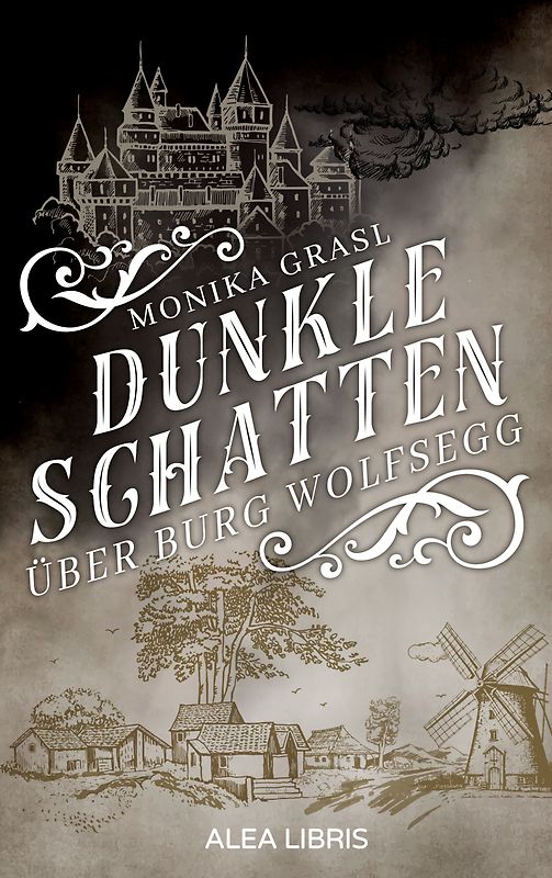 Dunkle Schatten über Burg Wolfsegg