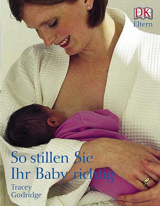 So stillen Sie Ihr Baby richtig