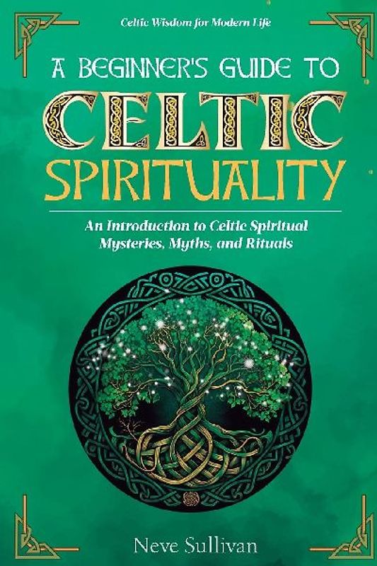 A Beginner's Guide to Celtic Spirituality