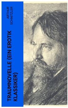 Traumnovelle (Ein Erotik Klassiker)