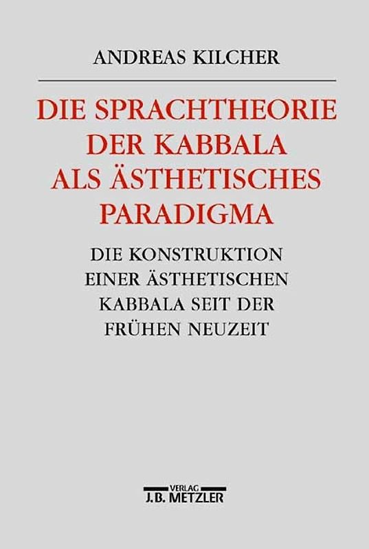 Die Sprachtheorie der Kabbala als ästhetisches Paradigma