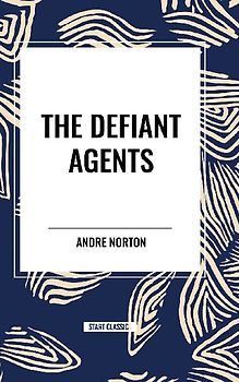 The Defiant Agents