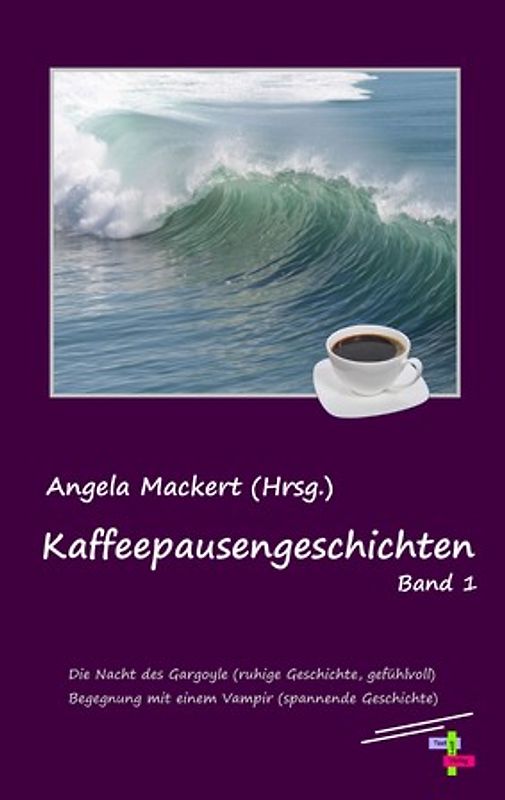 Kaffeepausengeschichten, Band 1 (Fantasy)