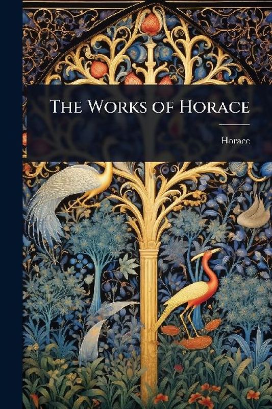The Works of Horace