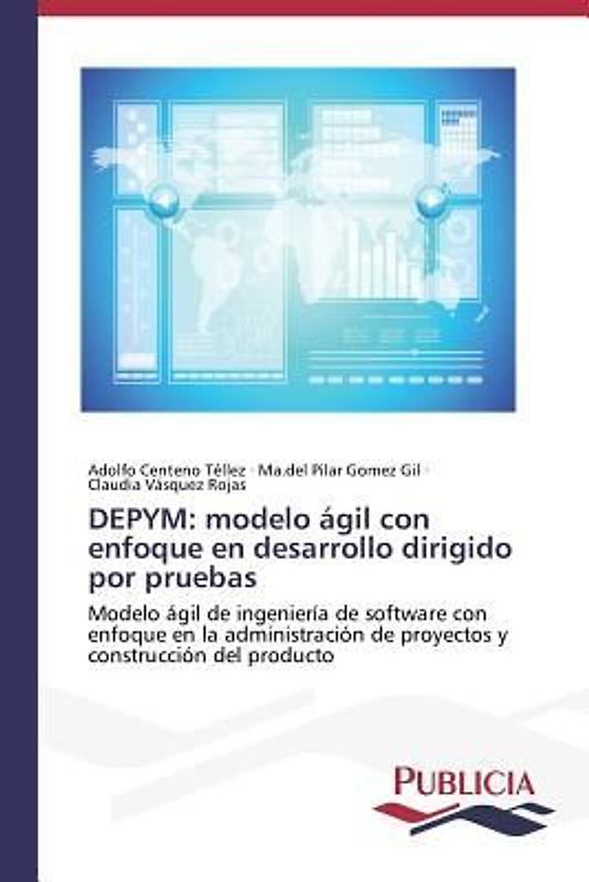 DEPYM: modelo ágil con enfoque en desarrollo dirigido por pruebas
