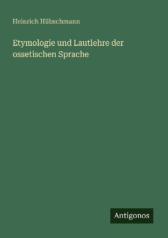 Etymologie und Lautlehre der ossetischen Sprache