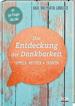 Die Entdeckung der Dankbarkeit