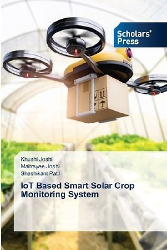 IoT Based Smart Solar Crop Monitoring System