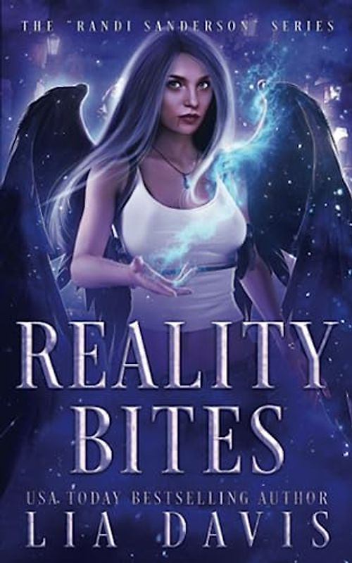 Reality Bites (The Randi Sanderson Series, Band 4)