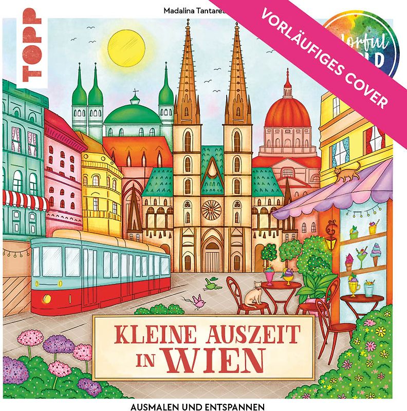 Colorful World Weltreise - Kleine Auszeit in Wien