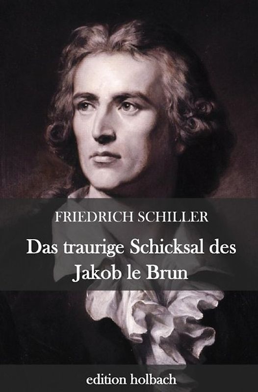 Das traurige Schicksal des Jakob le Brun