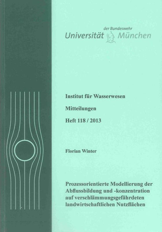 Prozessorientierte Modellierung der Abflussbildung und -konzentration auf verschlämmungsgefährdeten landwirtschaftlichen Nutzflächen