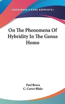 On The Phenomena Of Hybridity In The Genus Homo
