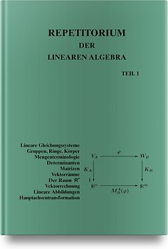 Repetitorium der Linearen Algebra, Teil 1
