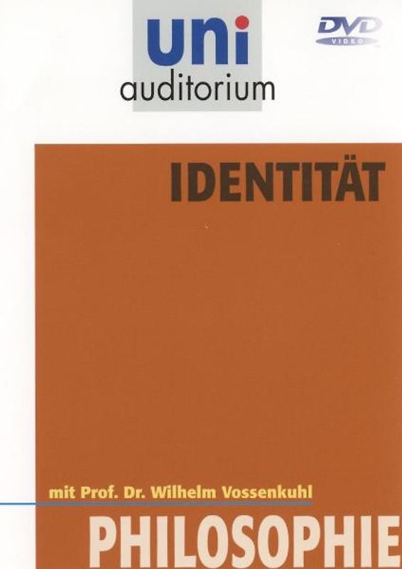 uni auditorium - Philosophie: Identität - Wilhelm Vossenkuhl DVD