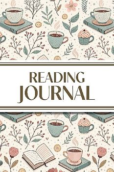 Reading Journal (Hot Chocolate, Books, and Flowers )