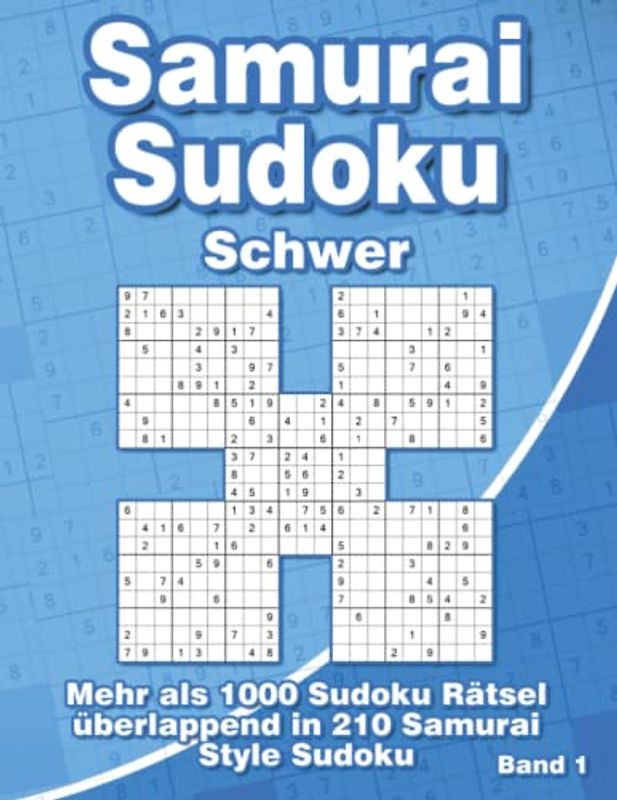 Samurai Sudoku Schwer: Sudoku Rätselheft mit 1000 überlappenden Sudoku in 210 Samurai Style Rätsel für Fortgeschrittene
