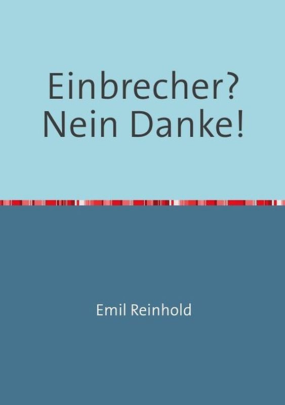 Einbrecher? Nein Danke!