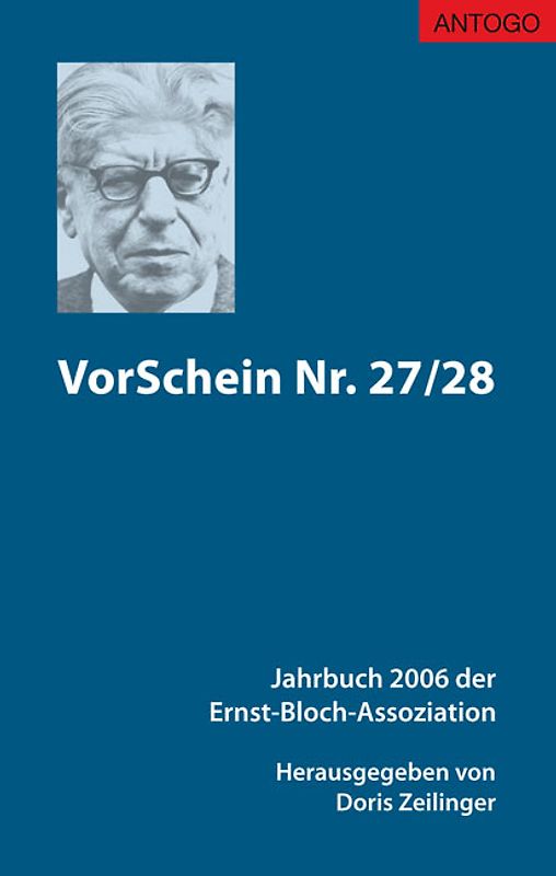 VorSchein Nr. 27/28. Jahrbuch 2006 der Ernst-Bloch-Assoziation