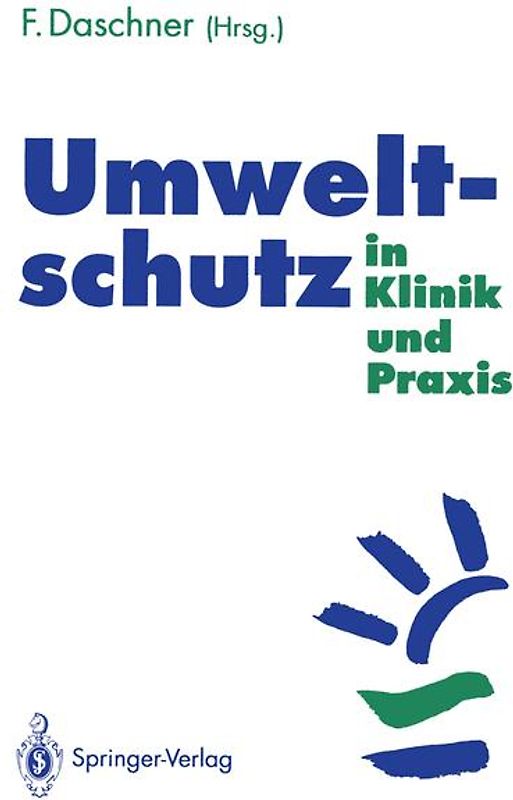 Umweltschutz in Klinik und Praxis