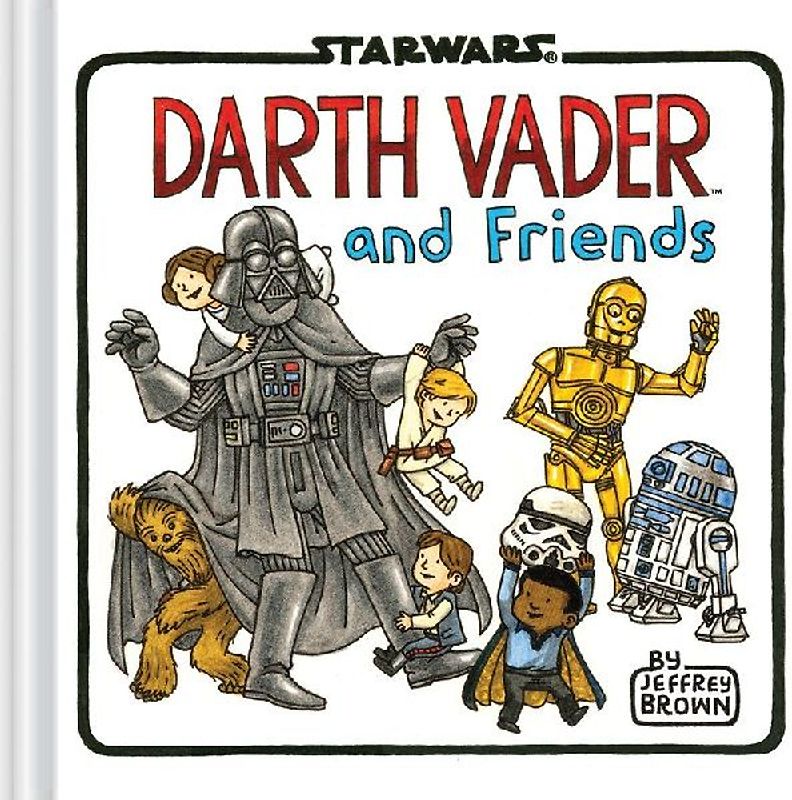 Darth Vader and Friends - Brown, Jeffrey