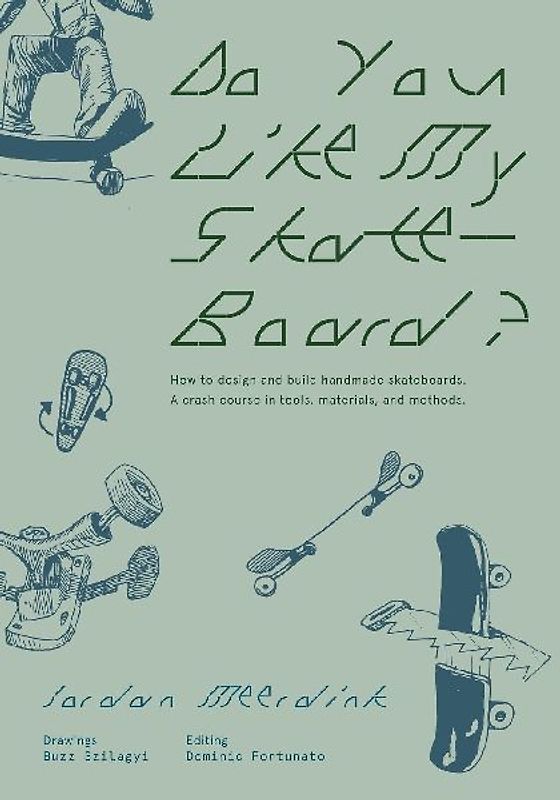 Do You Like My Skateboard?